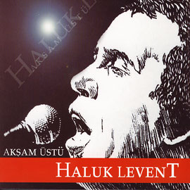 Aksam Üstü<br>Haluk Levent